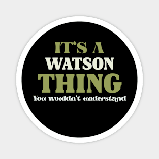 It's a Watson Thing You Wouldn't Understand Magnet